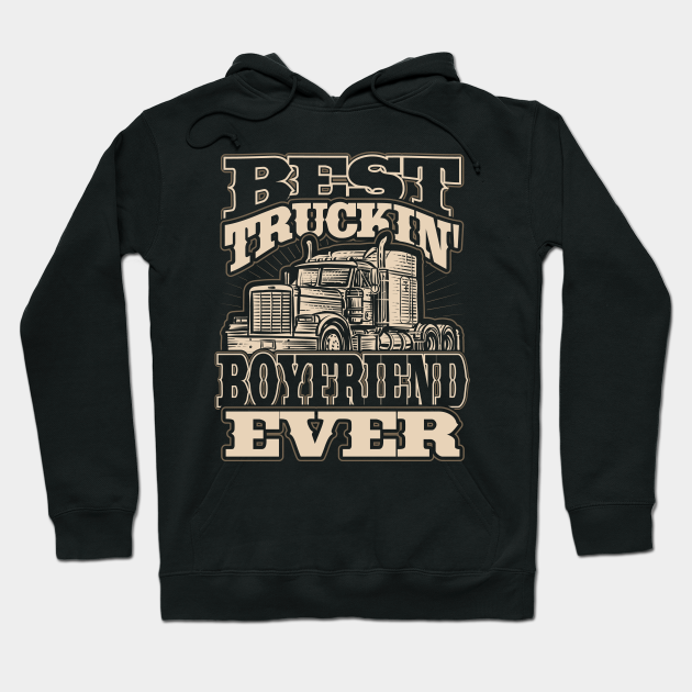 Best Truckin Boyfriend Ever Trucker Truck Driver Truck Driver